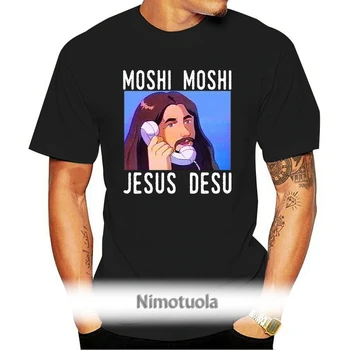 Moshi Moshi Jėzus Desu Juokinga Meme Marškinėliai Juodos spalvos Medvilniniai vyriški 6Xl Marškinėliai 010430
