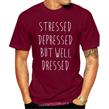 Pabrėžė, Depresija, Bet Gerai Apsirengęs Juokinga Citata Mados Unisex Marškinėliai Tee Viršų